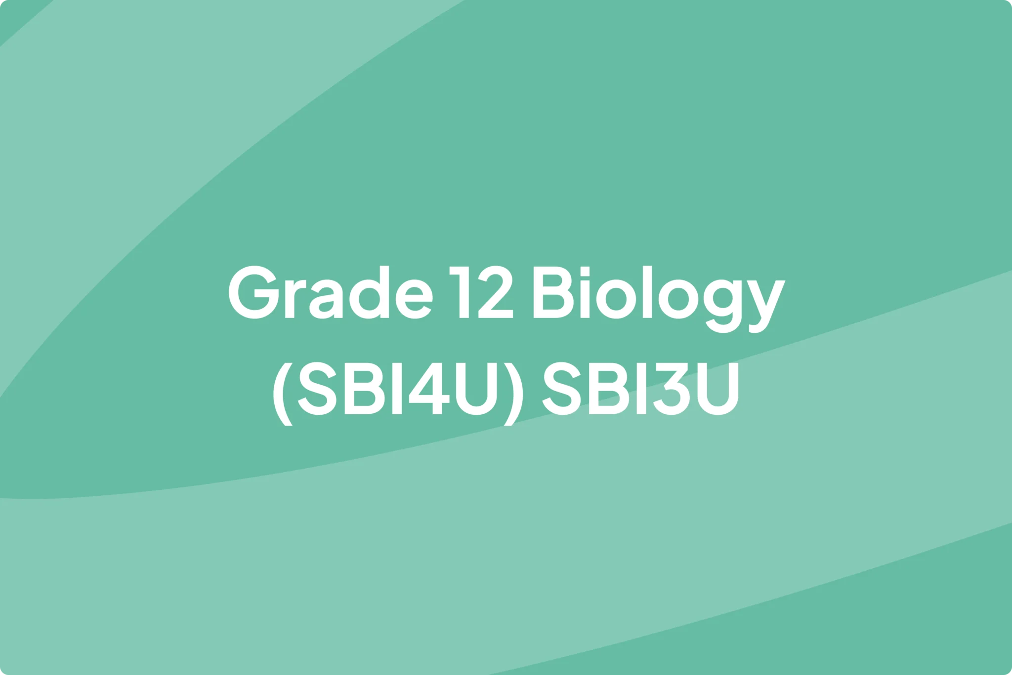 grade_12_biology_sbi4u__sbi3u