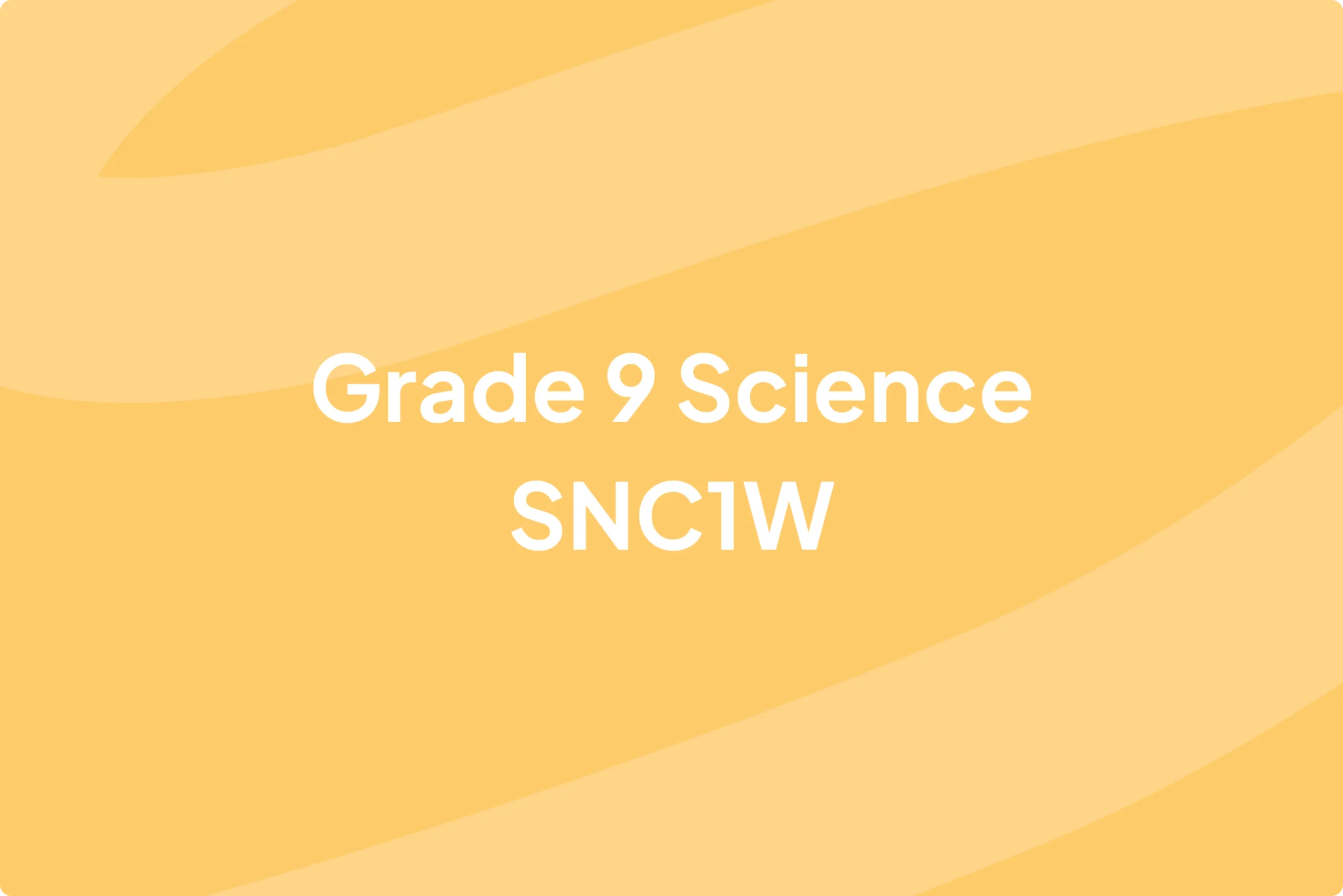 Grade 9 Science - SNC1W